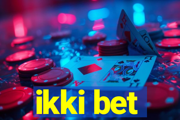 ikki bet